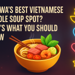 Ottawa’s Best Vietnamese Noodle Soup Spot?