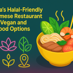 Ottawa’s Halal-Friendly Vietnamese Restaurant with Vegan and Seafood Options