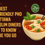 The Best Halal-Friendly Pho in Ottawa for Muslim Diners
