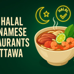 Top Halal Vietnamese Restaurants in Ottawa