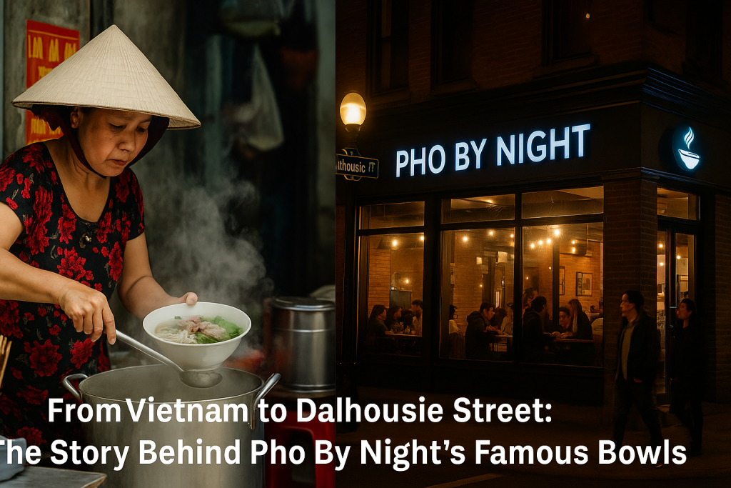 From Vietnam to Dalhousie Street: The Story Behind Pho By Night’s Famous Bowls