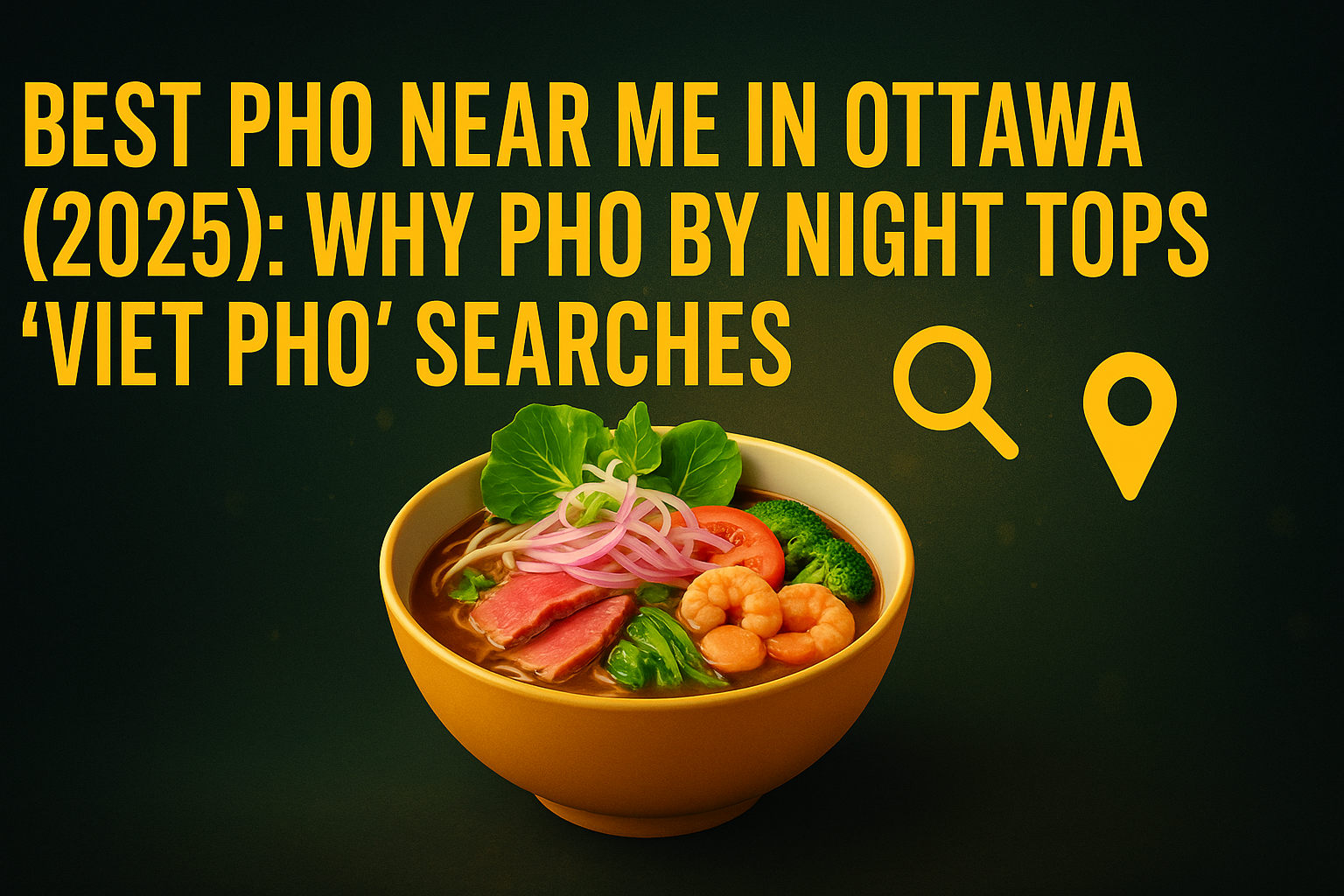 Best Pho Near Me in Ottawa (2025)