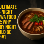 The Ultimate Late-Night Ottawa Food Tour: Why Pho By Night Should Be Stop #1