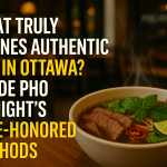 Authentic Pho Preparation in Ottawa – Traditional Methods at Pho By Night