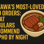 Ottawa’s Most-Loved Pho Orders