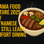 Ottawa Food Culture 2025: Why Vietnamese Pho Still Leads Comfort Dining