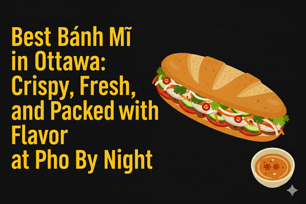 Best Bánh Mì in Ottawa