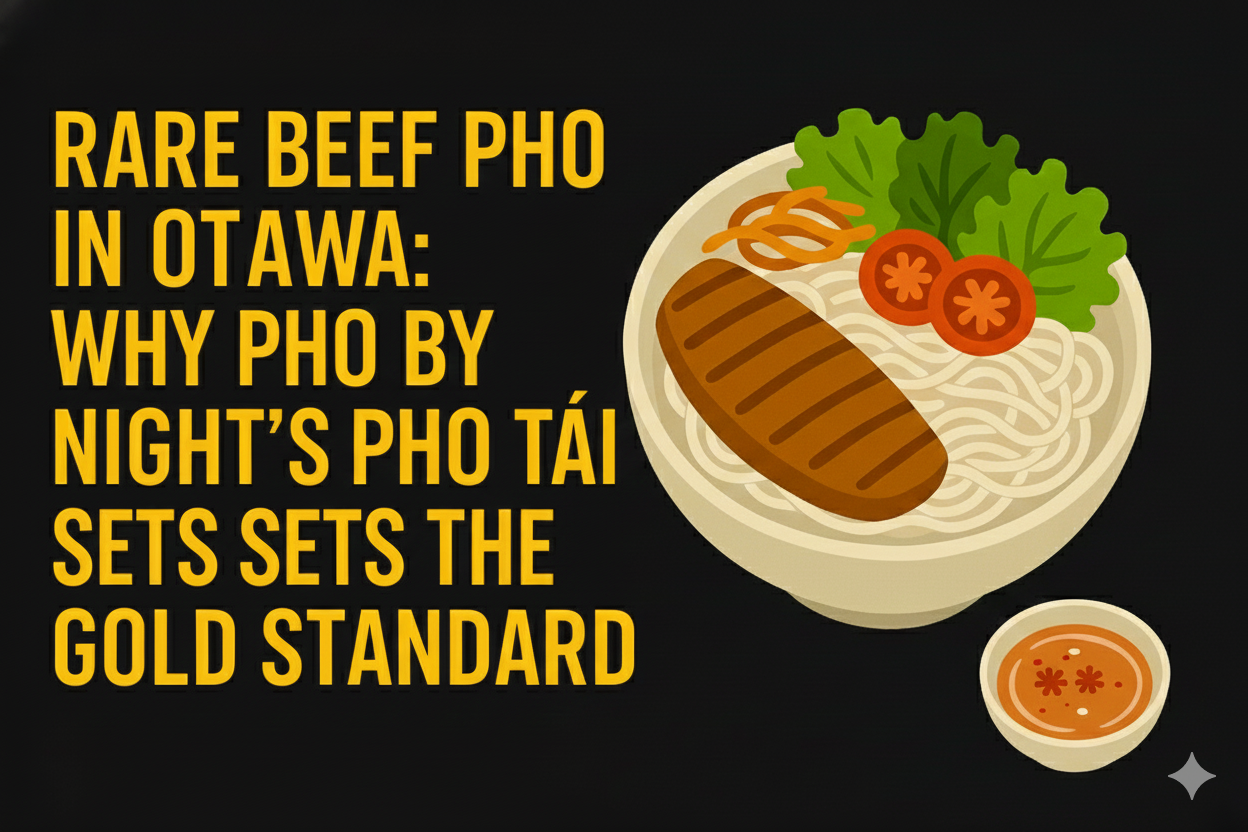 Rare Beef Pho in Ottawa