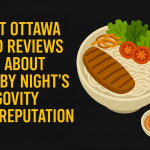 What Ottawa Food Reviews Really Say About Pho By Night’s Longevity and Reputation